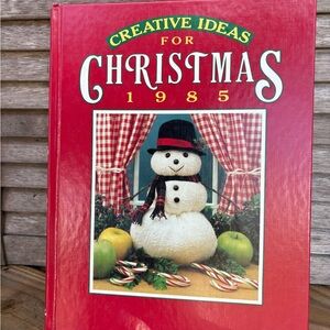 Creative Ideas for Christmas Book - 1985